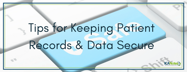 tips for keeping patient records & data secure