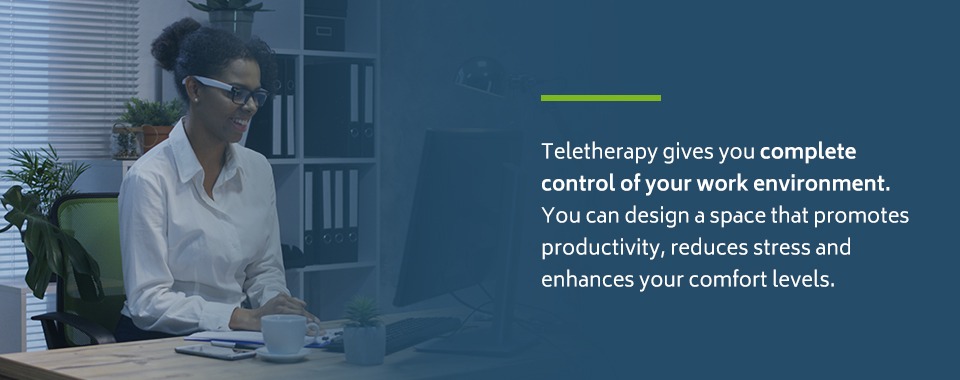 Teletherapy workspace comfort