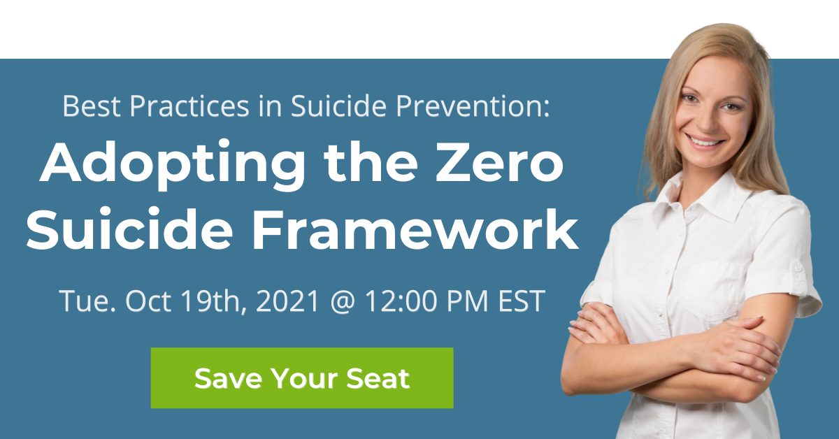 Adopting the Zero Suicide Framework