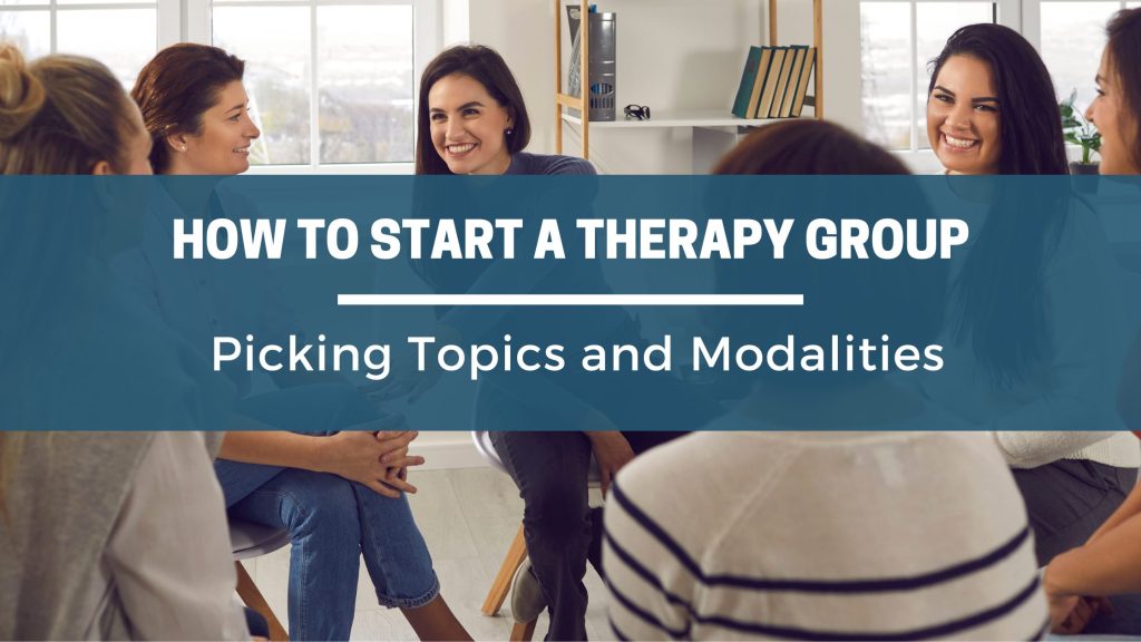 How to Start a Therapy Group